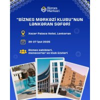 "Biznes Mərkəzi Klubu"nun Lənkəran Səfəri
